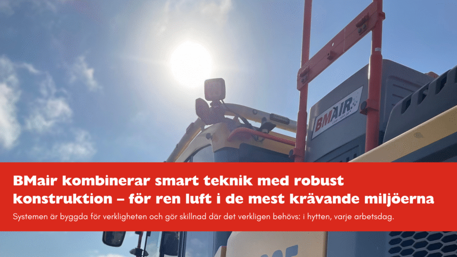 BMair-enhet monterad på maskin, fotograferad mot blå himmel. Fokus på luftkvalitet och förarsäkerhet.